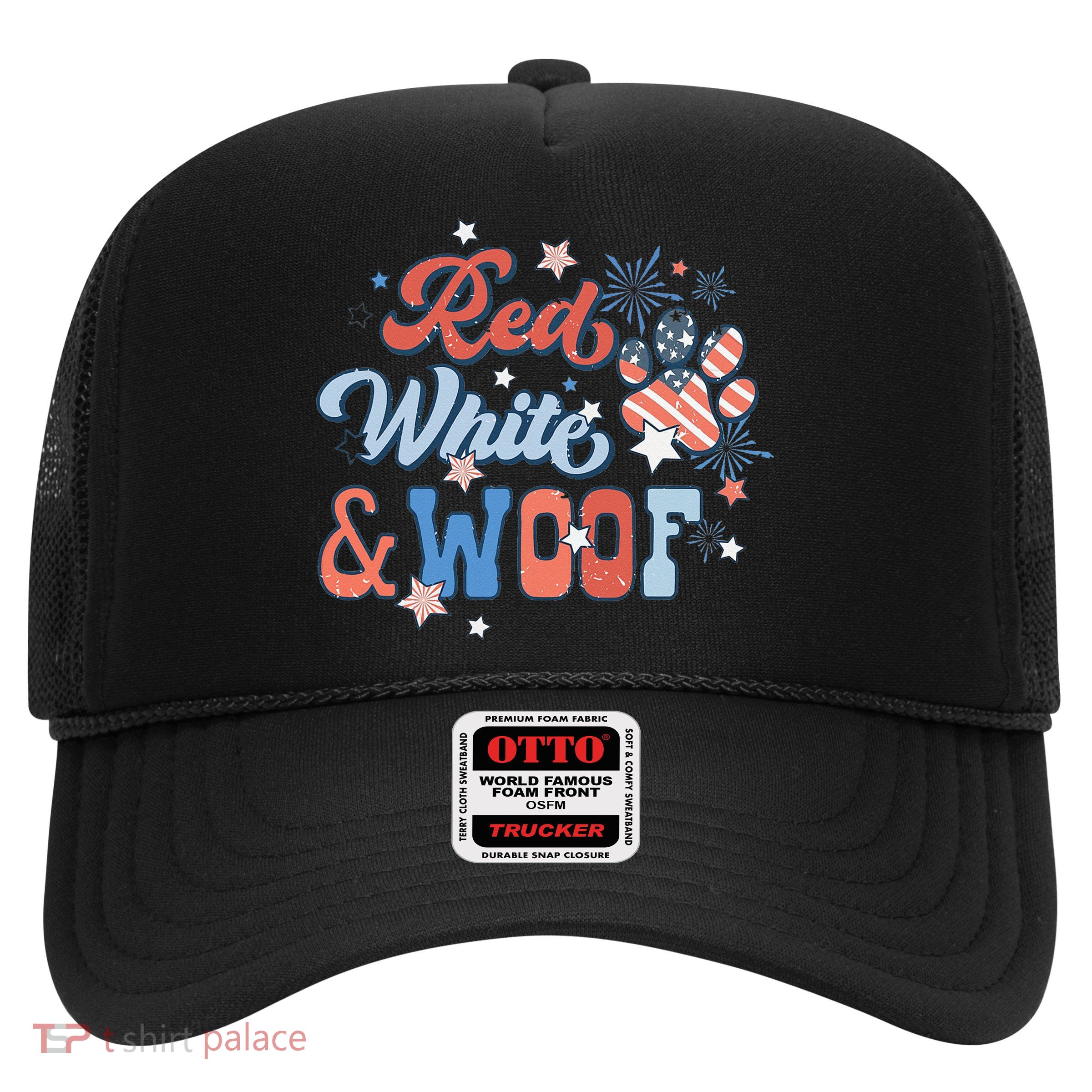 Red White And Woof Patriotic Dog Lover USA Flag 4th Of July Trucker Hat
