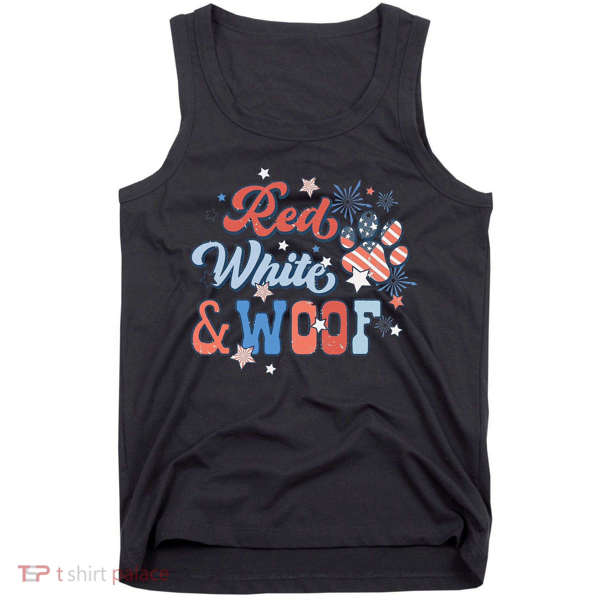Red White And Woof Patriotic Dog Lover USA Flag 4th Of July Tank Top