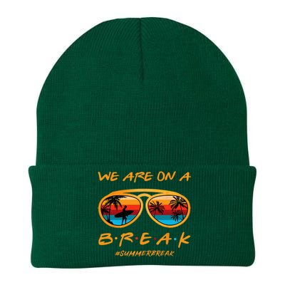 Rainbow We Are On A Break Teacher Summer Break Hello Summer Knit Cap Winter Beanie