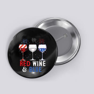 Red Wine And Blue Funny 4th Of July Wine Lover Button