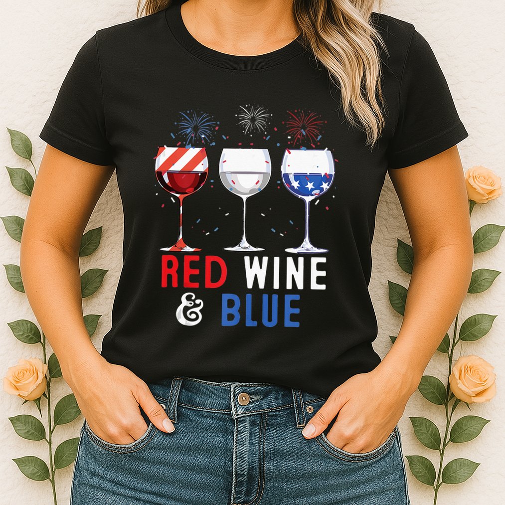 Red Wine And Blue Funny 4th Of July Wine Lover Womens T-Shirt