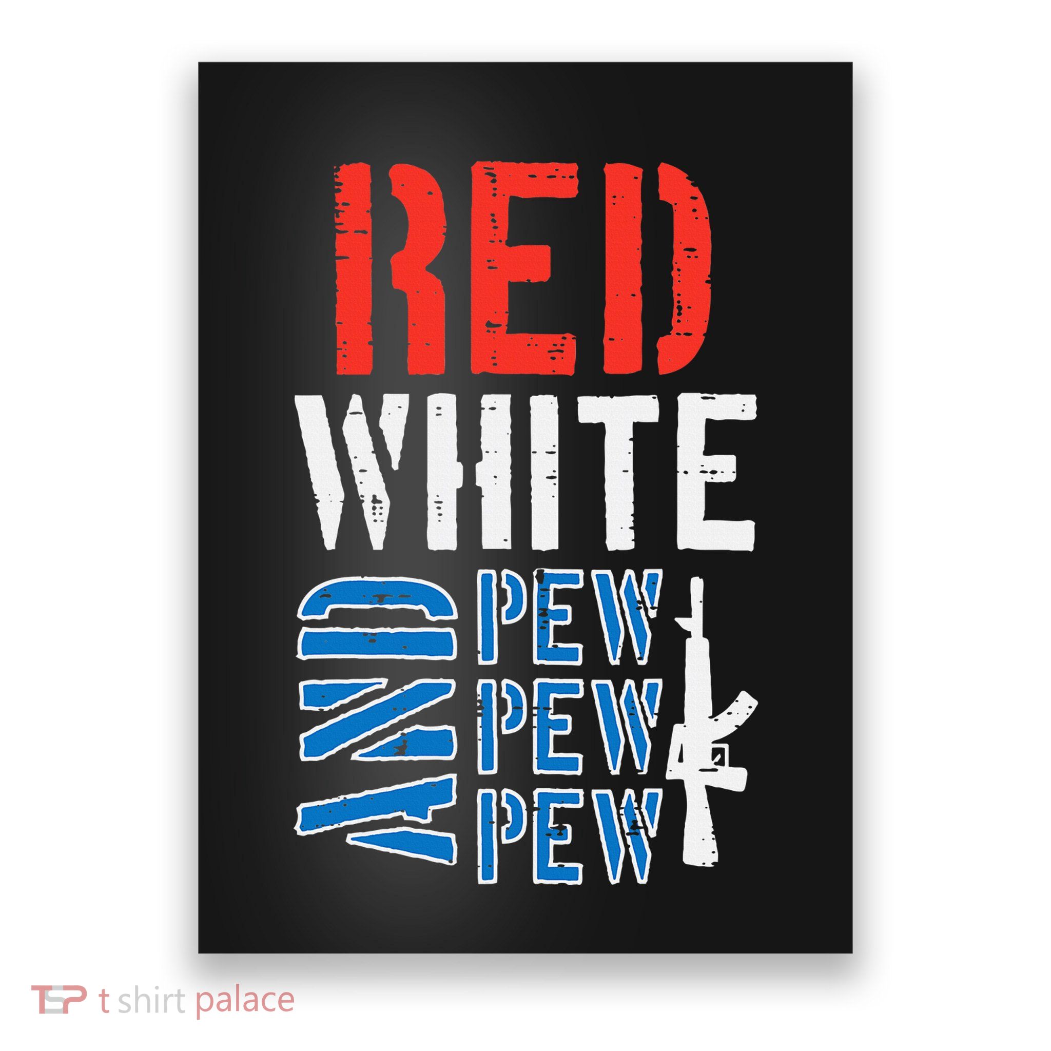 Red White And Pewpewpew Gun Poster