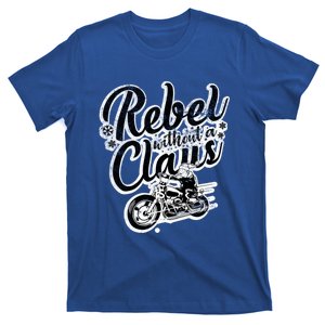 Rebel Without A Claus Biker Santa Claus Gift T-Shirt