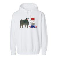 Red White And Beef Funny 4th Of July Independence Day Garment-Dyed Fleece Hoodie