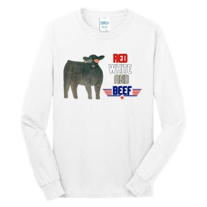 Red White And Beef Funny 4th Of July Independence Day Tall Long Sleeve T-Shirt