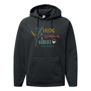 Raising Wildflowers And Wildlife Mom Of Both Mom Mothers Day Performance Fleece Hoodie