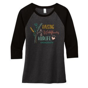 Raising Wildflowers And Wildlife Mom Of Both Mom Mothers Day Women's Tri-Blend 3/4-Sleeve Raglan Shirt