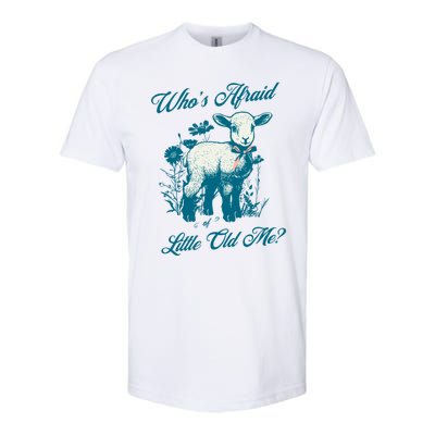 Retro Whos Afraid Of Little Old Me Ttpd Softstyle CVC T-Shirt