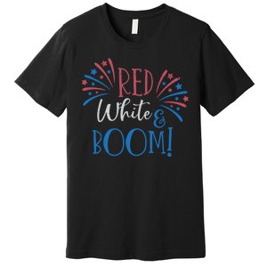 Red White And Boom 4th Of July Premium T-Shirt