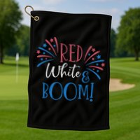 Red White And Boom 4th Of July Golf Towel
