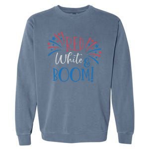 Red White And Boom 4th Of July Garment-Dyed Sweatshirt