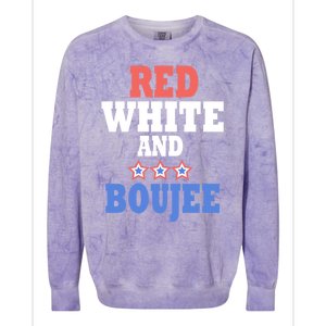 Red White And Boujee Funny 4th Of July Patriotic July Fourth Gift Colorblast Crewneck Sweatshirt