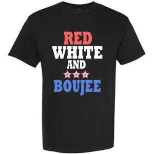 Red White And Boujee Funny 4th Of July Patriotic July Fourth Gift Garment-Dyed Heavyweight T-Shirt