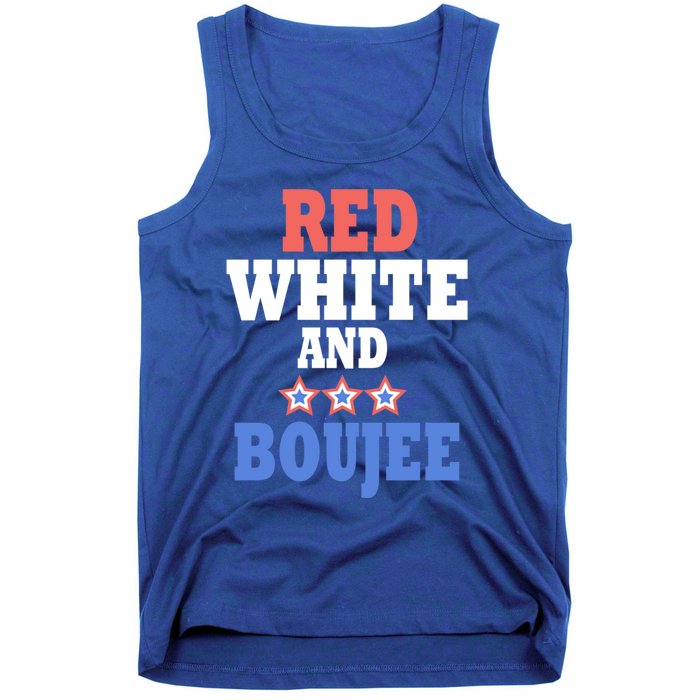 Red White And Boujee Funny 4th Of July Patriotic July Fourth Gift Tank Top