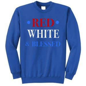 Red White And Blessed Great Funny Gift Patriotic 4th Of July Gift Tall Sweatshirt