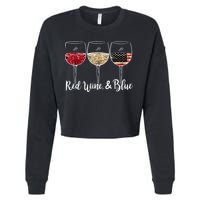 Red Wine And Blue Funny 4th Of July Drinking Wine Lover Cropped Pullover Crew