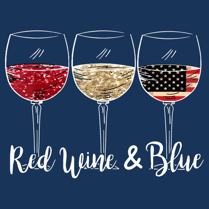 Red Wine And Blue Funny 4th Of July Drinking Wine Lover Poster