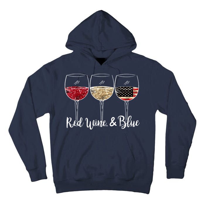 Red Wine And Blue Funny 4th Of July Drinking Wine Lover Tall Hoodie