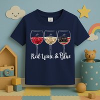 Red Wine And Blue Funny 4th Of July Drinking Wine Lover Toddler T-Shirt