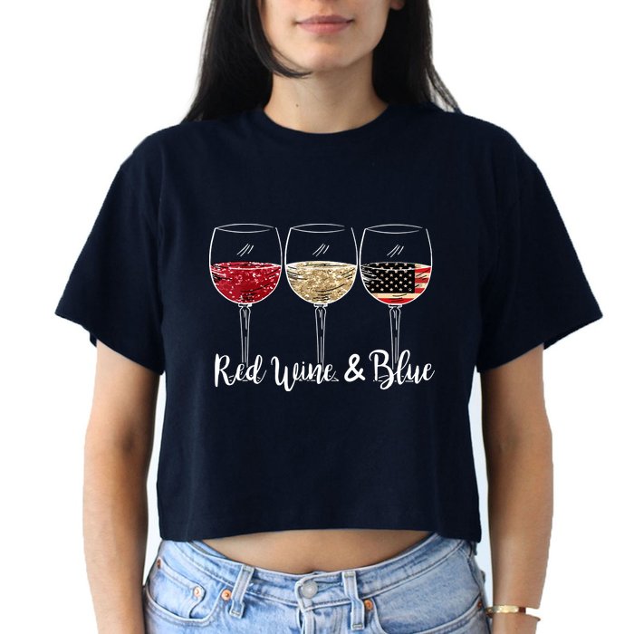 Red Wine And Blue Funny 4th Of July Drinking Wine Lover Crop Top