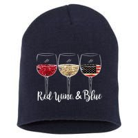 Red Wine And Blue Funny 4th Of July Drinking Wine Lover Short Acrylic Beanie