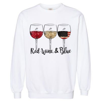 Red Wine And Blue Funny 4th Of July Drinking Wine Lover Garment-Dyed Sweatshirt