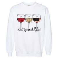 Red Wine And Blue Funny 4th Of July Drinking Wine Lover Garment-Dyed Sweatshirt
