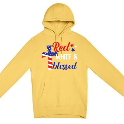 Red White And Blessed Gift 4th Of July Cute Patriotic Americ Gift Premium Pullover Hoodie