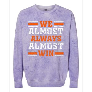 Retro We Almost Always Almost Win Funny Football Fans Lovers Colorblast Crewneck Sweatshirt