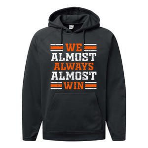 Retro We Almost Always Almost Win Funny Football Fans Lovers Performance Fleece Hoodie