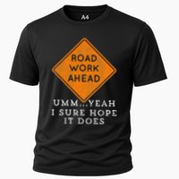 Road Work Ahead Sure Hope It Does Funny Meme Performance Shirt