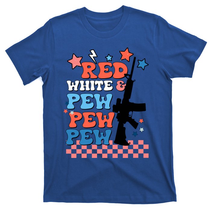 Red White And Pew Ar15 Funny Patriotic Gun 4th Amendment T-Shirt