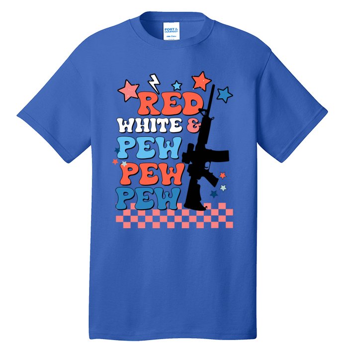 Red White And Pew Ar15 Funny Patriotic Gun 4th Amendment Tall T-Shirt