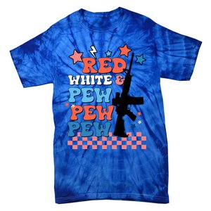 Red White And Pew Ar15 Funny Patriotic Gun 4th Amendment Tie-Dye T-Shirt