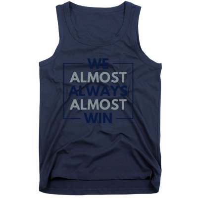 Retro We Almost Always Almost Win Tank Top