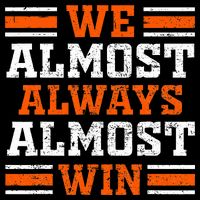 Retro We Almost Always Almost Win Funny Football Fans Lovers Cooling Performance Crew T-Shirt