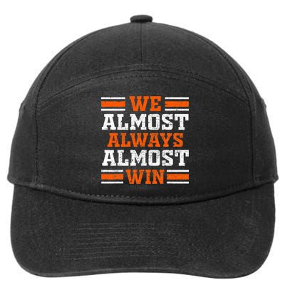 Retro We Almost Always Almost Win Funny Football Fans Lovers 7-Panel Snapback Hat