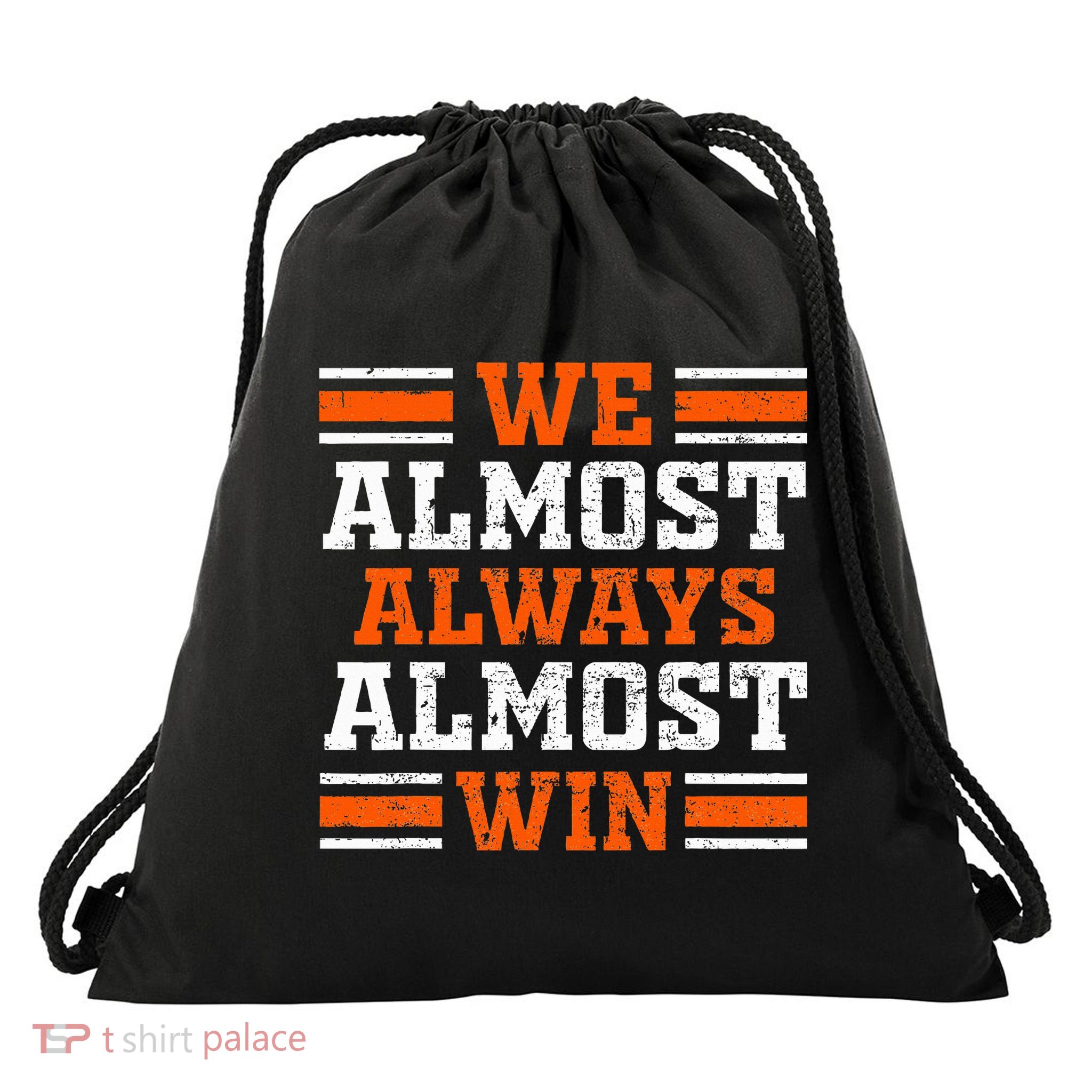 Retro We Almost Always Almost Win Funny Football Fans Lovers Drawstring Bag