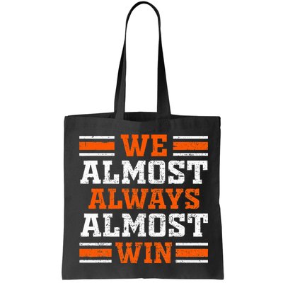 Retro We Almost Always Almost Win Funny Football Fans Lovers Bag