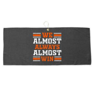 Retro We Almost Always Almost Win Funny Football Fans Lovers Large Microfiber Waffle Golf Towel