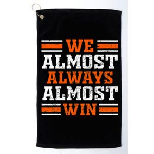 Retro We Almost Always Almost Win Funny Football Fans Lovers Platinum Collection Golf Towel