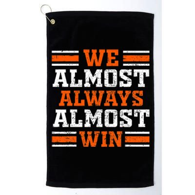 Retro We Almost Always Almost Win Funny Football Fans Lovers Platinum Collection Golf Towel