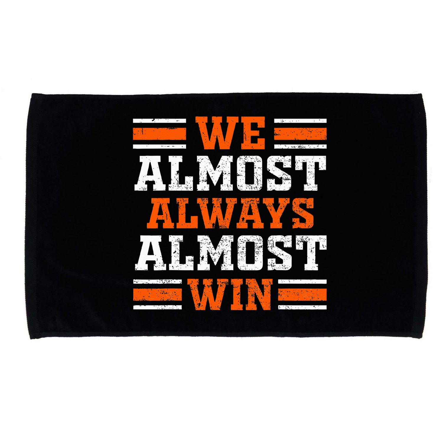 Retro We Almost Always Almost Win Funny Football Fans Lovers Microfiber Hand Towel