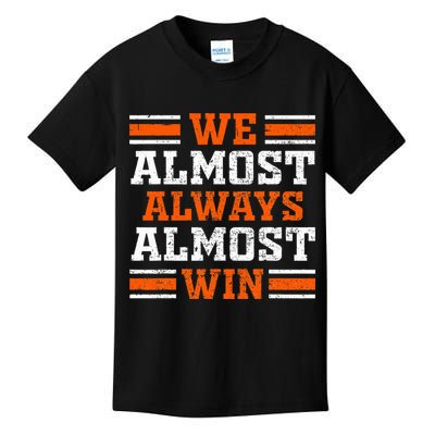 Retro We Almost Always Almost Win Funny Football Fans Lovers Kids T-Shirt