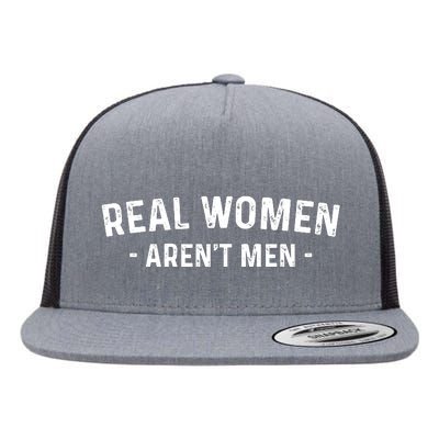 Real Women Aren’t Men Flat Bill Trucker Hat