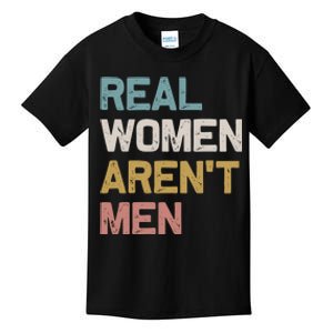 Real Women Aren’t Men Kids T-Shirt