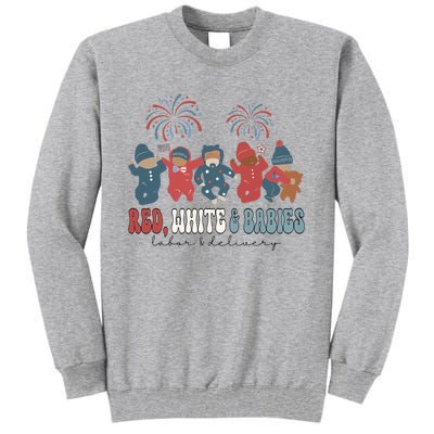 Red White And Babies Labor And Delivery Nurse 4th Of July Tall Sweatshirt