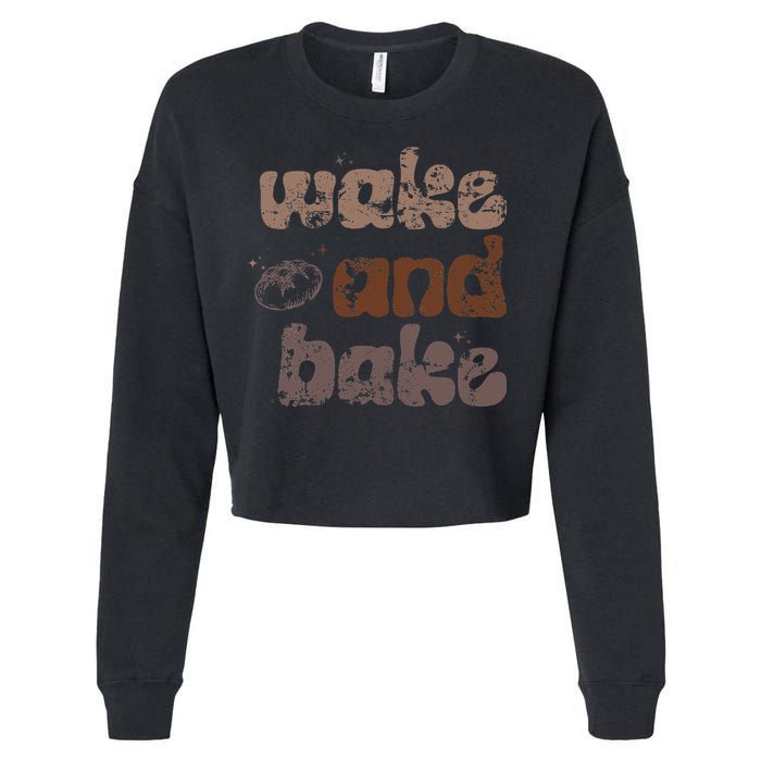 Retro Wake And Bake Funny Sourdough Starter Bread Baking Cropped Pullover Crew