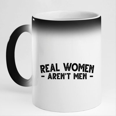 Real Women Aren't Men 11oz Black Color Changing Mug