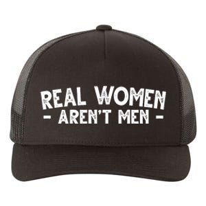 Real Women Aren't Men Yupoong Adult 5-Panel Trucker Hat